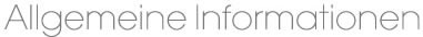 Allgemeine Informationen
